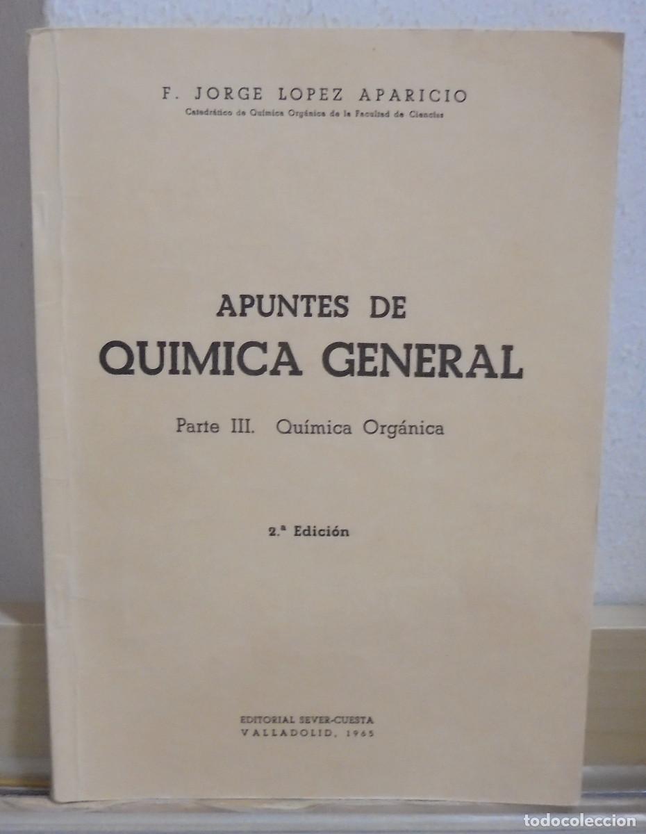 Libros de segunda mano de Ciencias: Apuntes de qu&iacute;mica general. Parte III, qu&iacute;mica org&aacute;nica. Jorge l&oacute;pez Aparicio