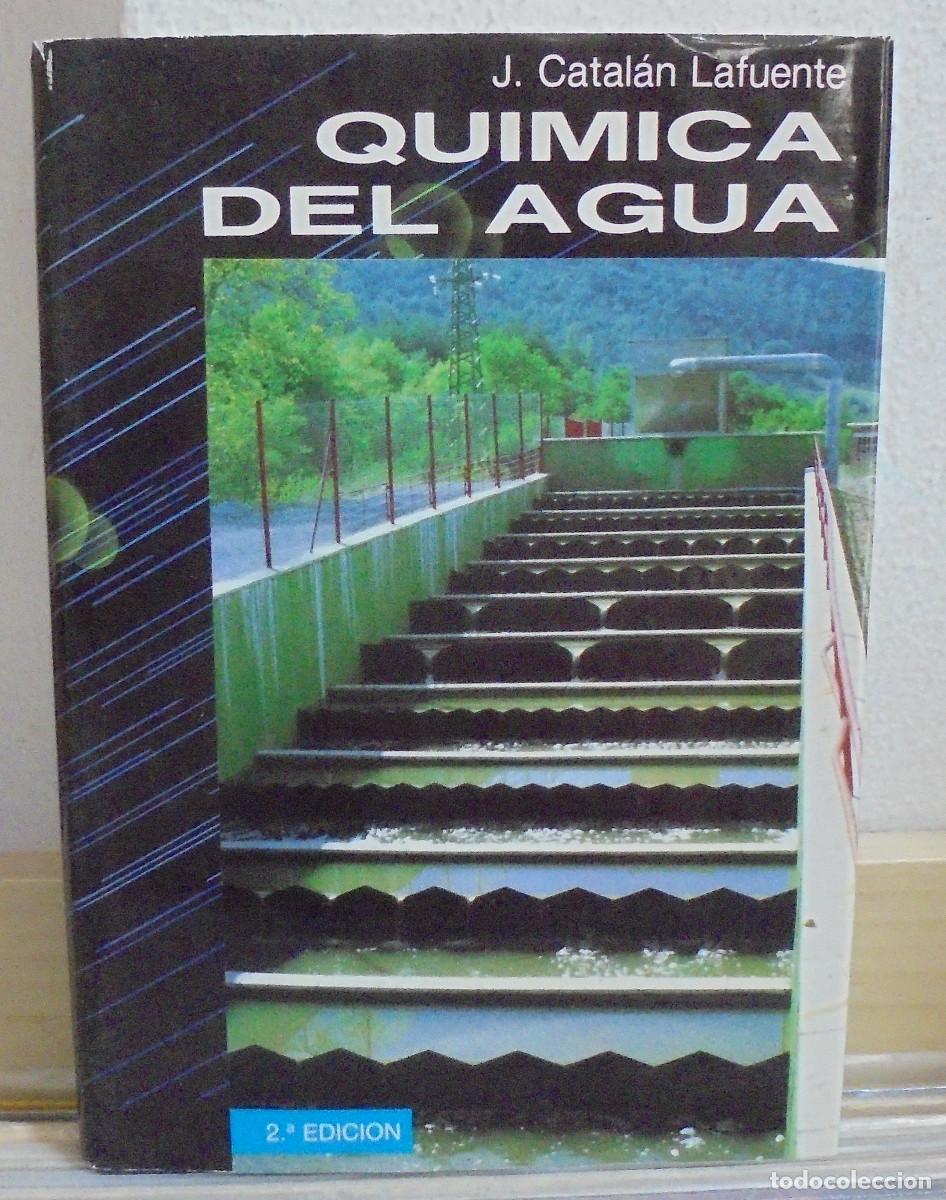 Libros de segunda mano de Ciencias: Qu&iacute;mica del agua. J. Catal&aacute;n Lafuente