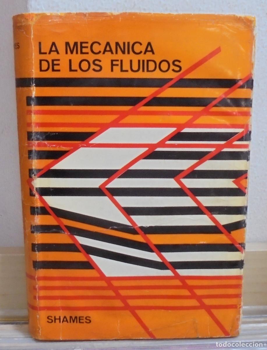 Libros de segunda mano de Ciencias: La mec&aacute;nica de los fluidos. Irving H. Shames