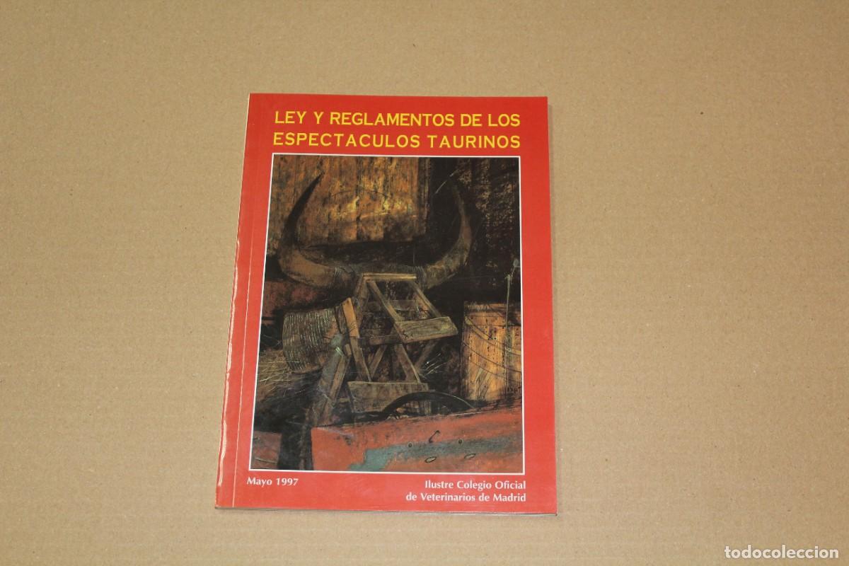 Libros de segunda mano: Ley y reglamentos de los espect&aacute;culos taurinos