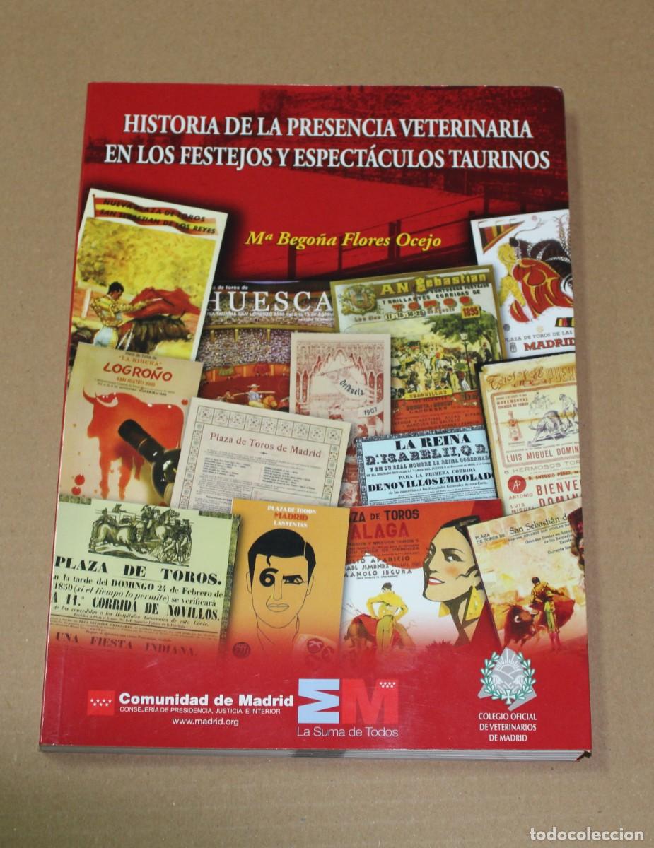 Libros de segunda mano: Historia de la presencia veterinaria en los festejos y espect&aacute;culos taurinos