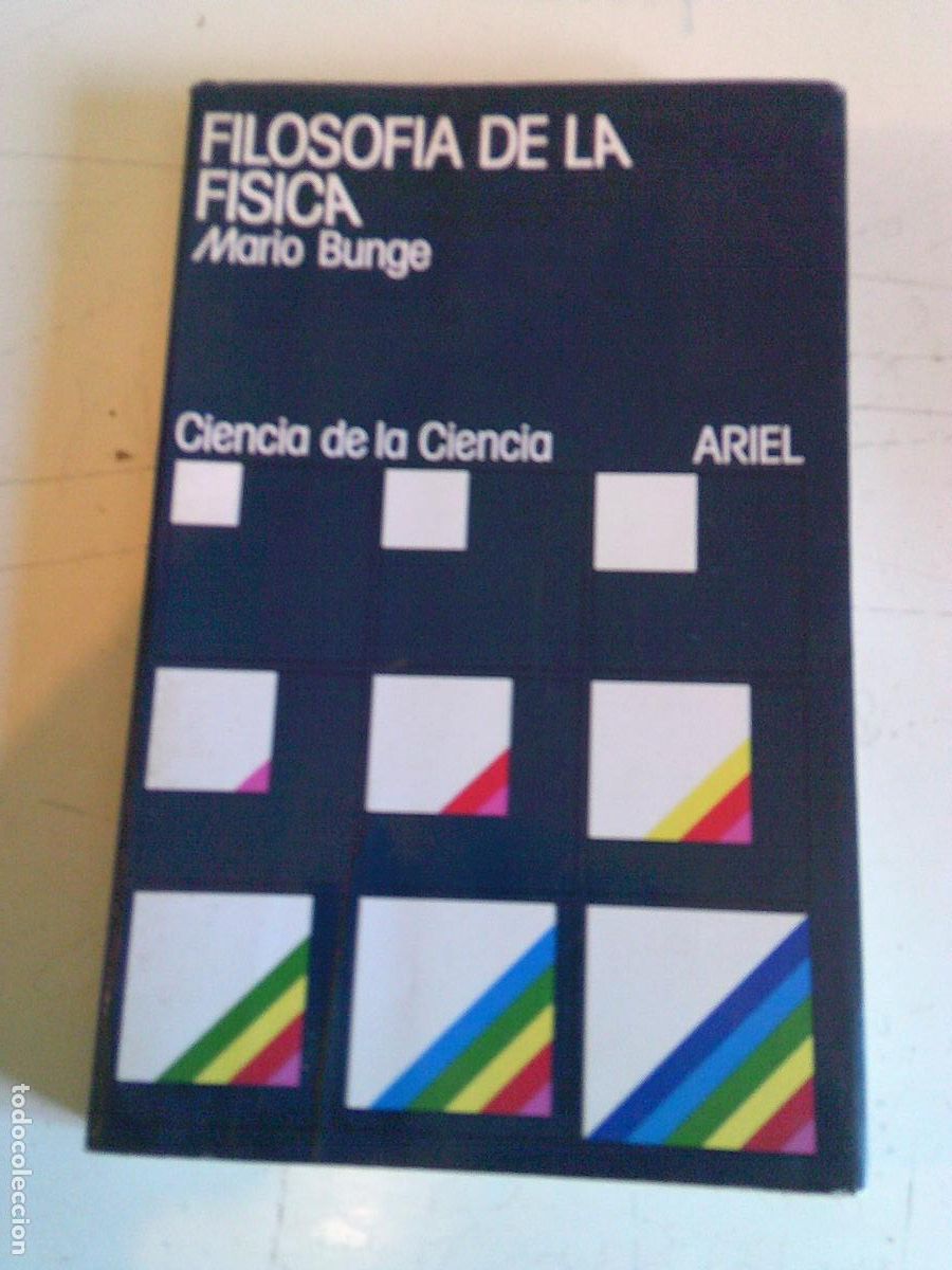 Libros de segunda mano de Ciencias: Filosof&iacute;a de la f&iacute;sica Mario Bunge Ciencia de la Ciencia Ariel