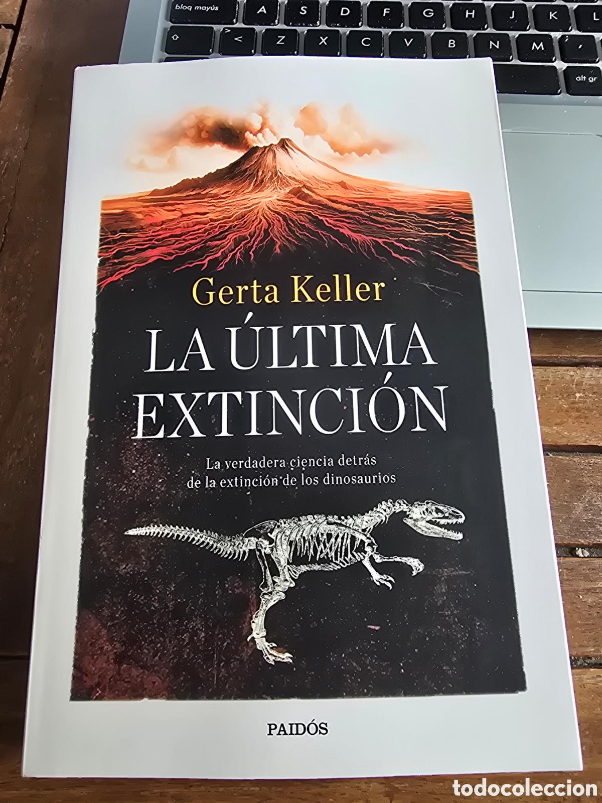 Libros de segunda mano: La &uacute;ltima extinci&oacute;n Gerta Keller PAIDOS 2026 Geologia historica y paleogeologia dinosaurios