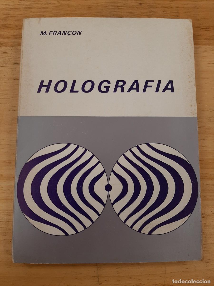 Libros de segunda mano de Ciencias: Holograf&iacute;a - Maurice Fran&ccedil;on - Paraninfo, 1972