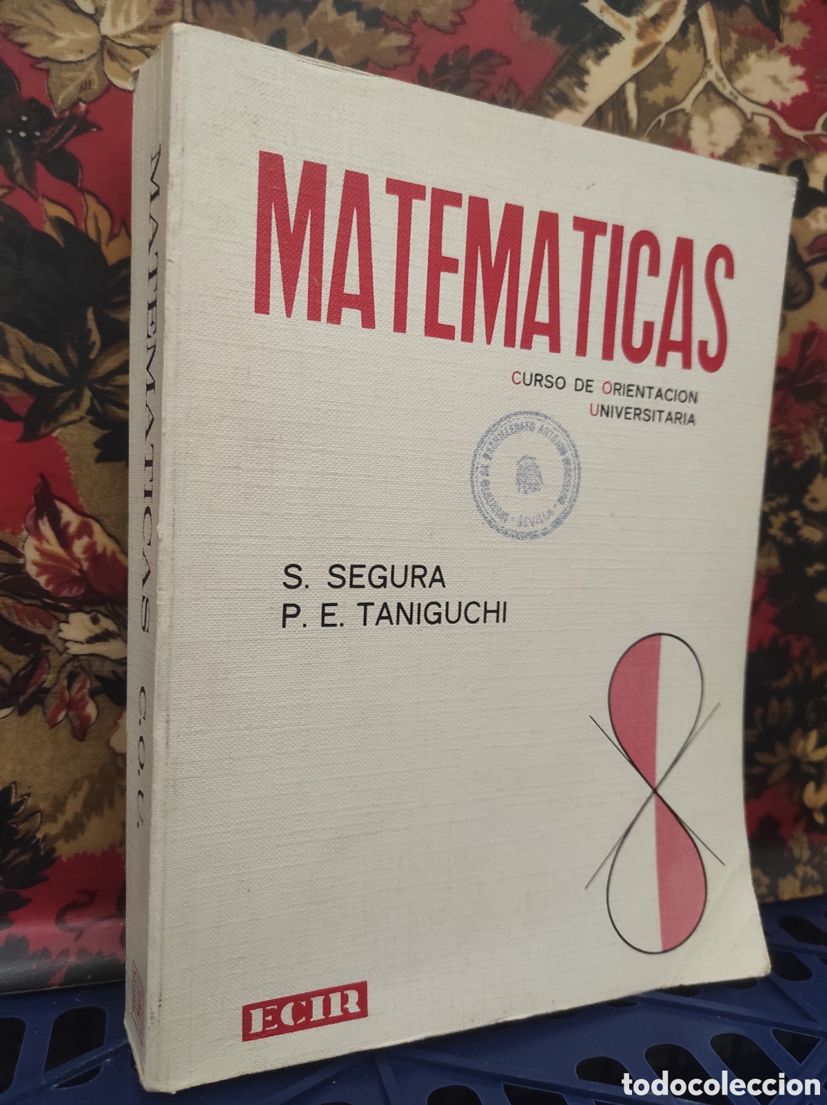 Libros de segunda mano de Ciencias: MATEM&Aacute;TICAS - Curso de orientaci&oacute;n universitaria (PEDIDO MINIMO 10&euro;)