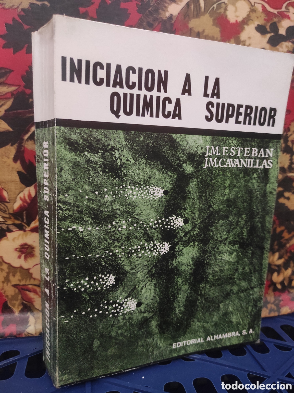 Libros de segunda mano de Ciencias: INICIACION A LA QUIMICA SUPERIOR. J.M ESTEBAN Y J.M CABANILLAS. (PEDIDO MINIMO 10&euro;)