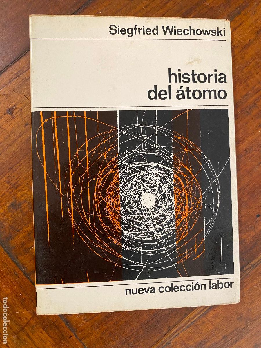 Libros de segunda mano de Ciencias: Historia del &aacute;tomo: Wiechowski, Siegfried.-