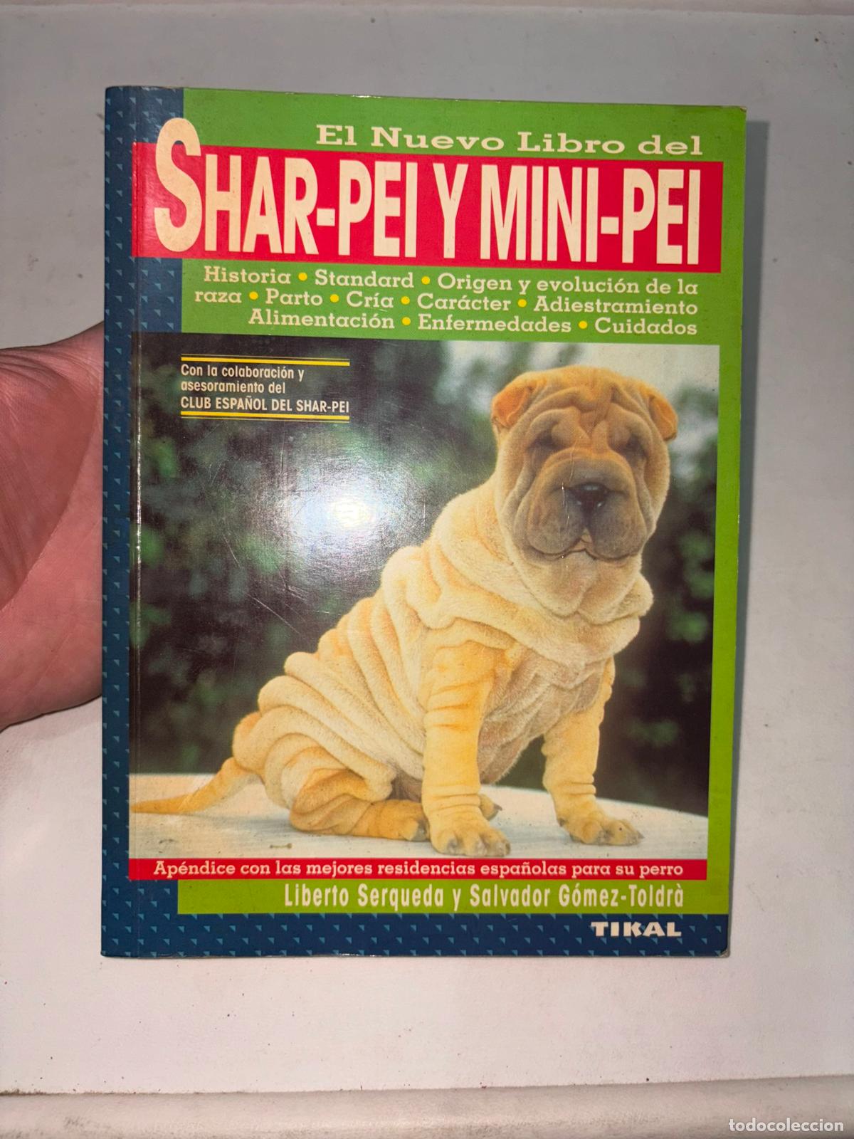 Libros de segunda mano: Shar-pei y mini-pei Liberto Serqueda Salvador G&oacute;mez Toldr&aacute; sharpei shar pei