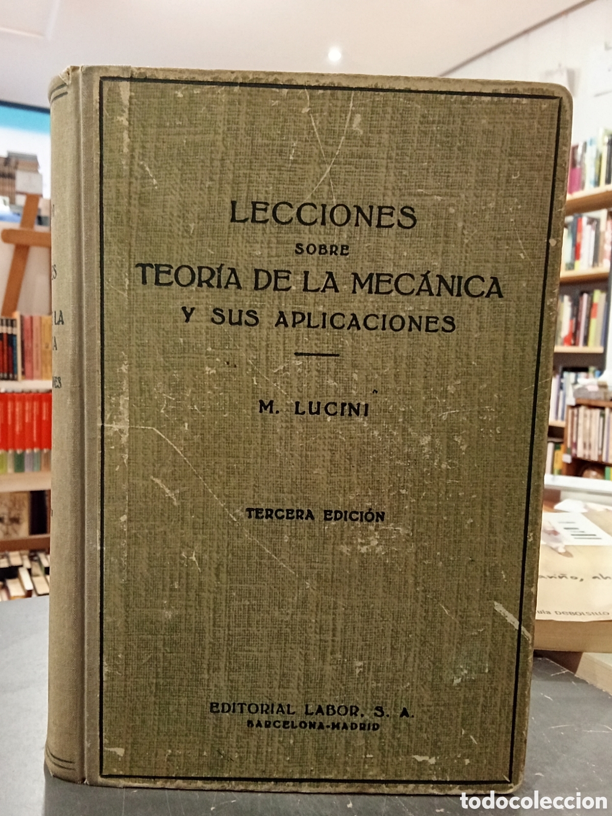 Libros de segunda mano de Ciencias: Lecciones Teor&iacute;a Mec&aacute;nica y aplicaciones - M. Lucini - Editorial Labor