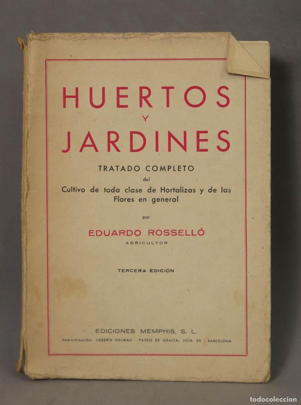 Libros de segunda mano: Huertos y Jardines: Tratado completo del cultivo de toda clase de hortalizas y de las flores en gene
