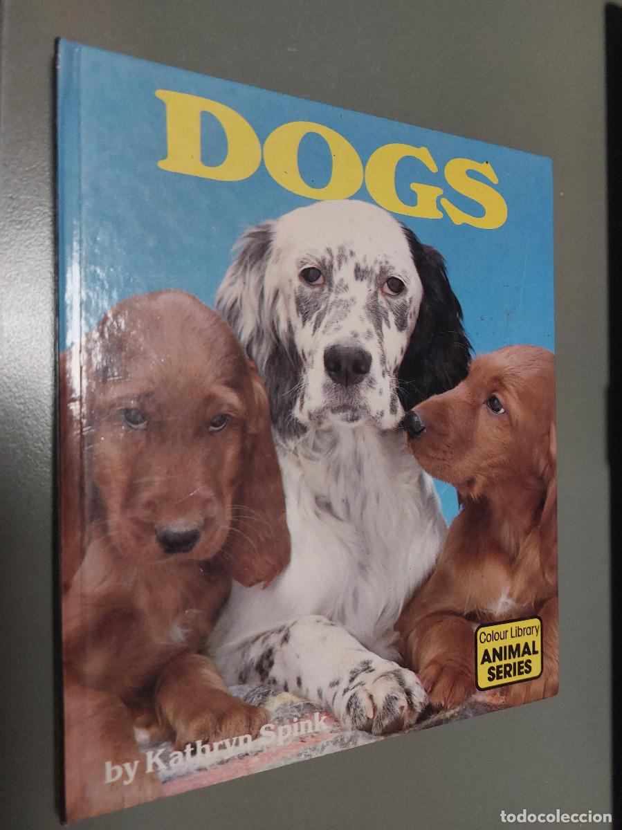 Libros de segunda mano: DOGS. KATHRYN SPINK. EN INGL&Eacute;S. BUEN ESTADO. E7 1 - Foto 1
