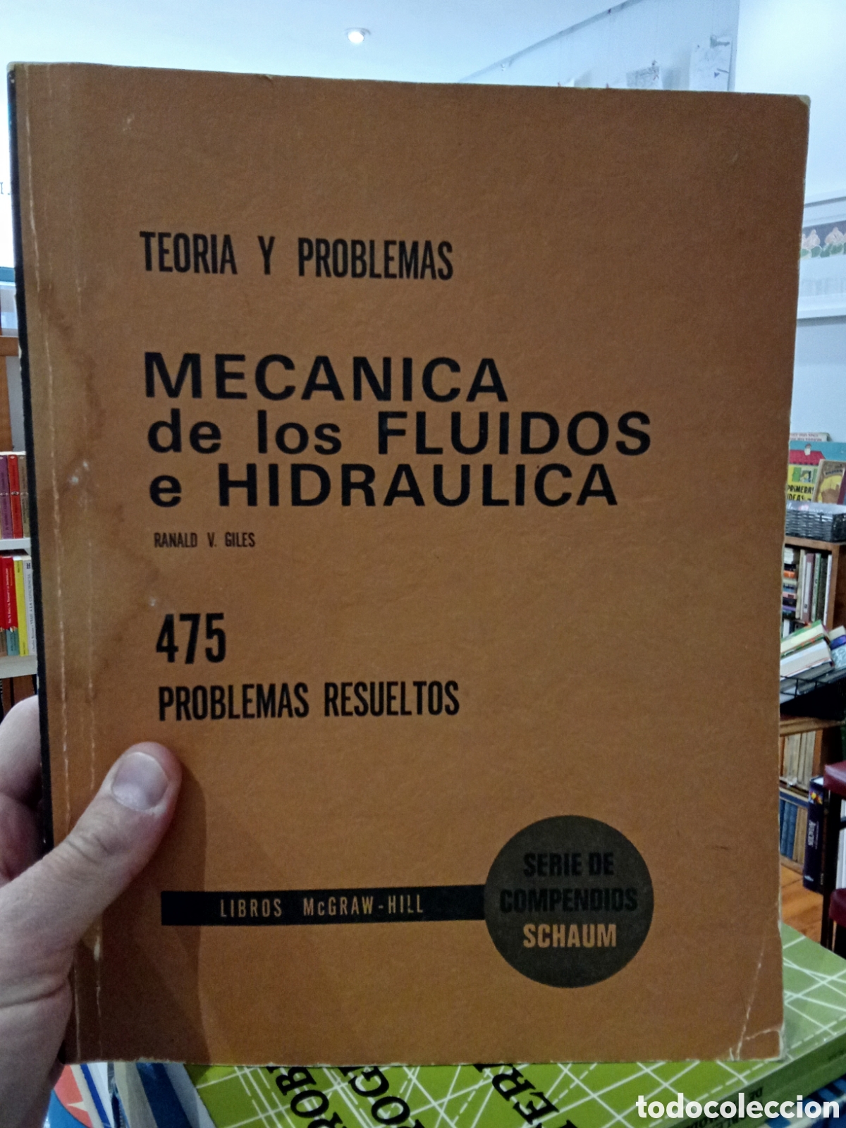 Libros de segunda mano de Ciencias: Mec&aacute;nica de los Fluidos e Hidr&aacute;ulica 475 Problemas resueltos - Schaum - McGraw Hill