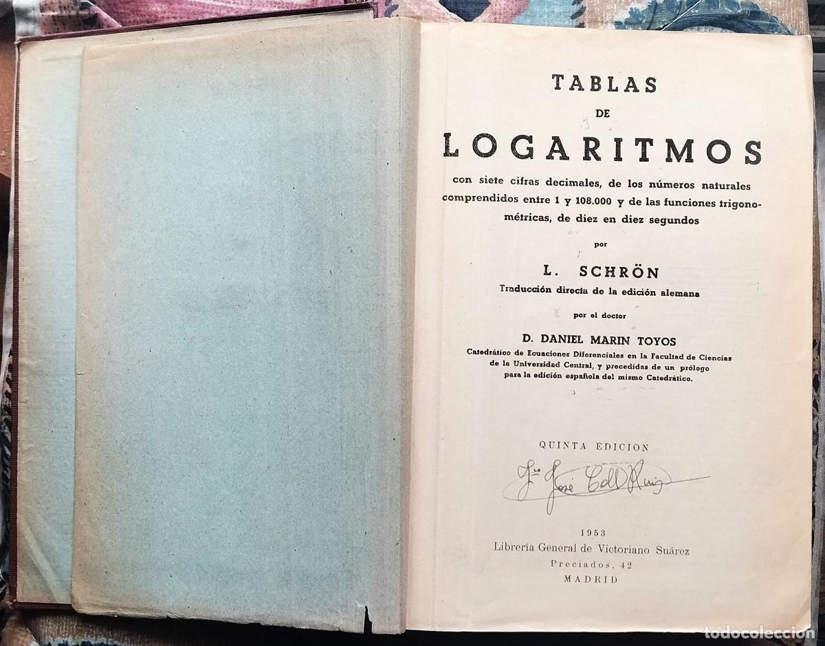 Libros de segunda mano de ciencias: TABLAS DE LOGARITMOS. POR L. SCHR&Ouml;N - Foto 5