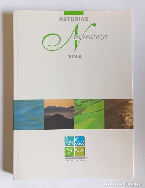 Libros de segunda mano: ASTURIAS. NATURALEZA VIVA - LUIS MARIO ARCE