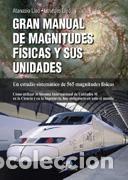 Libros de segunda mano: Gran manual de magnitudes f&iacute;sicas y sus unidades.. - Lle&oacute; Morilla, Atanasio.
