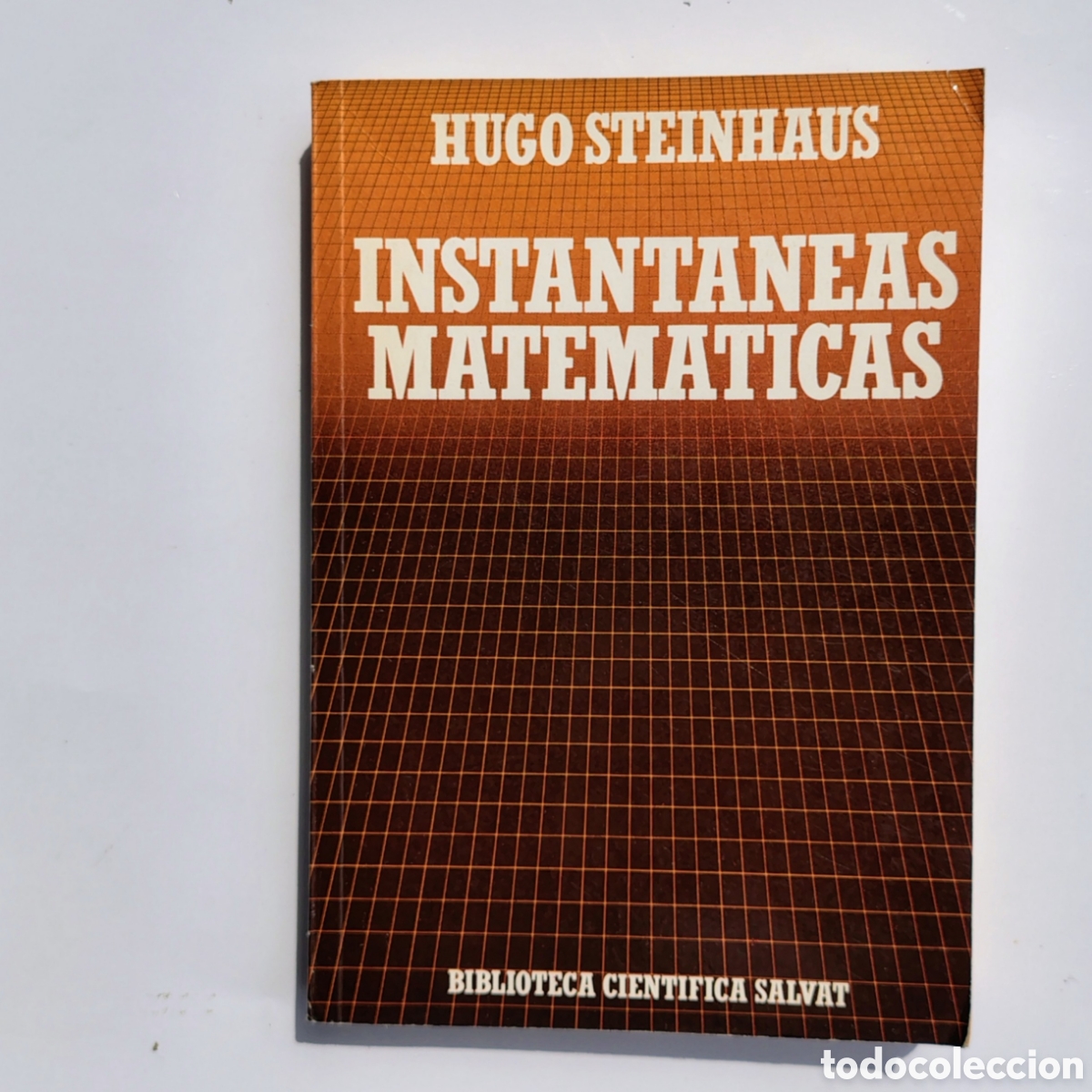 Libros de segunda mano de Ciencias: Lote 2 libros: Instant&aacute;neas matem&aacute;ticas + Uno, dos, tres&hellip; infi