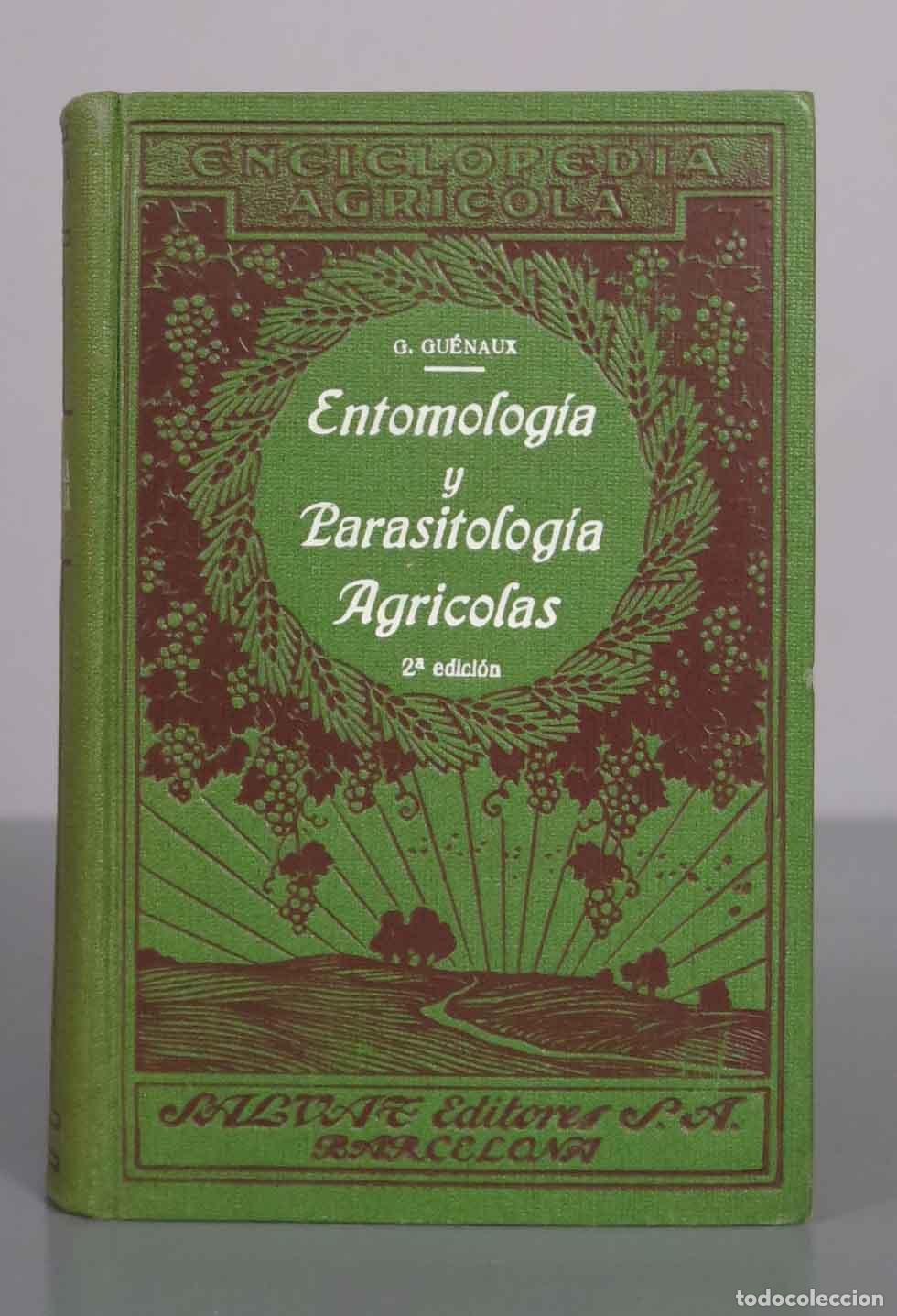Libros de segunda mano: Entomolog&iacute;a y Parasitolog&iacute;a Agr&iacute;colas - Jorge Gu&eacute;naux, Jos&eacute; del Ca&ntilde;izo - Salvat Editores