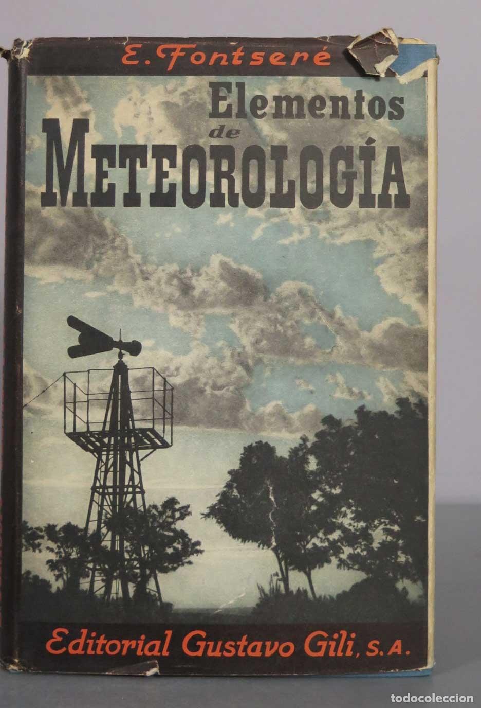 Libros de segunda mano: ELEMENTOS DE METEOROLOG&Iacute;A. Eduardo Fontser&eacute;