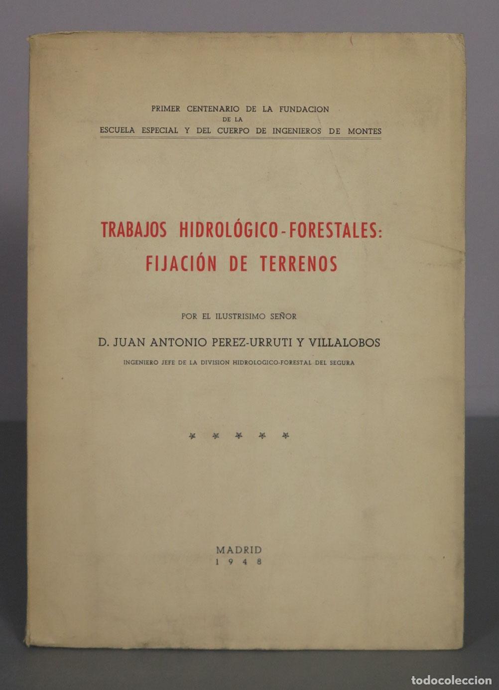 Libros de segunda mano: TRABAJOS HIDROL&Oacute;GICO-FORESTALES: FIJACI&Oacute;N DE TERRENOS