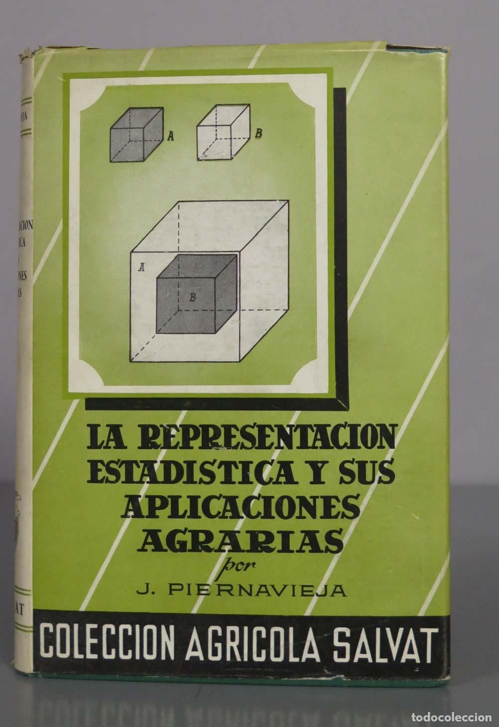 Libros de segunda mano: La representaci&oacute;n estad&iacute;stica y sus aplicaciones agrarias - J. Piernavieja - Salvat Editores