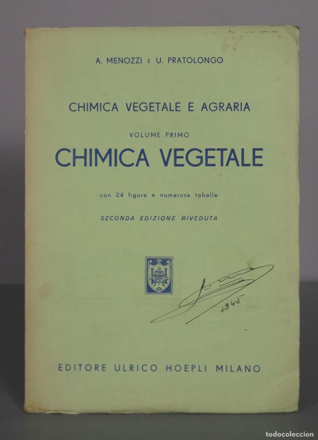 Libros de segunda mano: Chimica vegetale e agraria - Volume primo: Chimica vegetale - A. Menozzi, U. Pratolongo - Editore Ul
