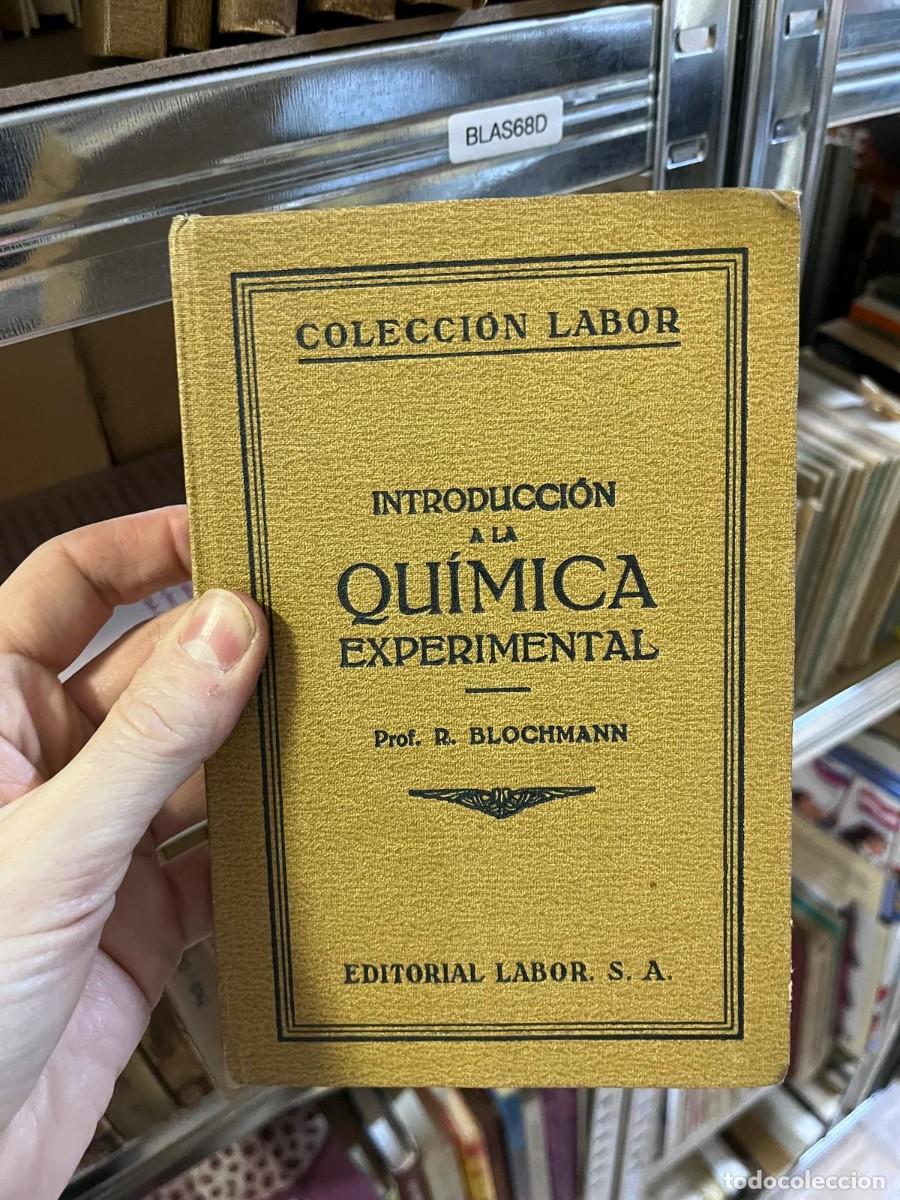 Libros de segunda mano de ciencias: BLAS68D COLECCION LABOR INTRODUCCI&Oacute;N A LA QU&Iacute;MICA EXPERIMENTAL Prof. R. BLOCHMANN - Foto 1