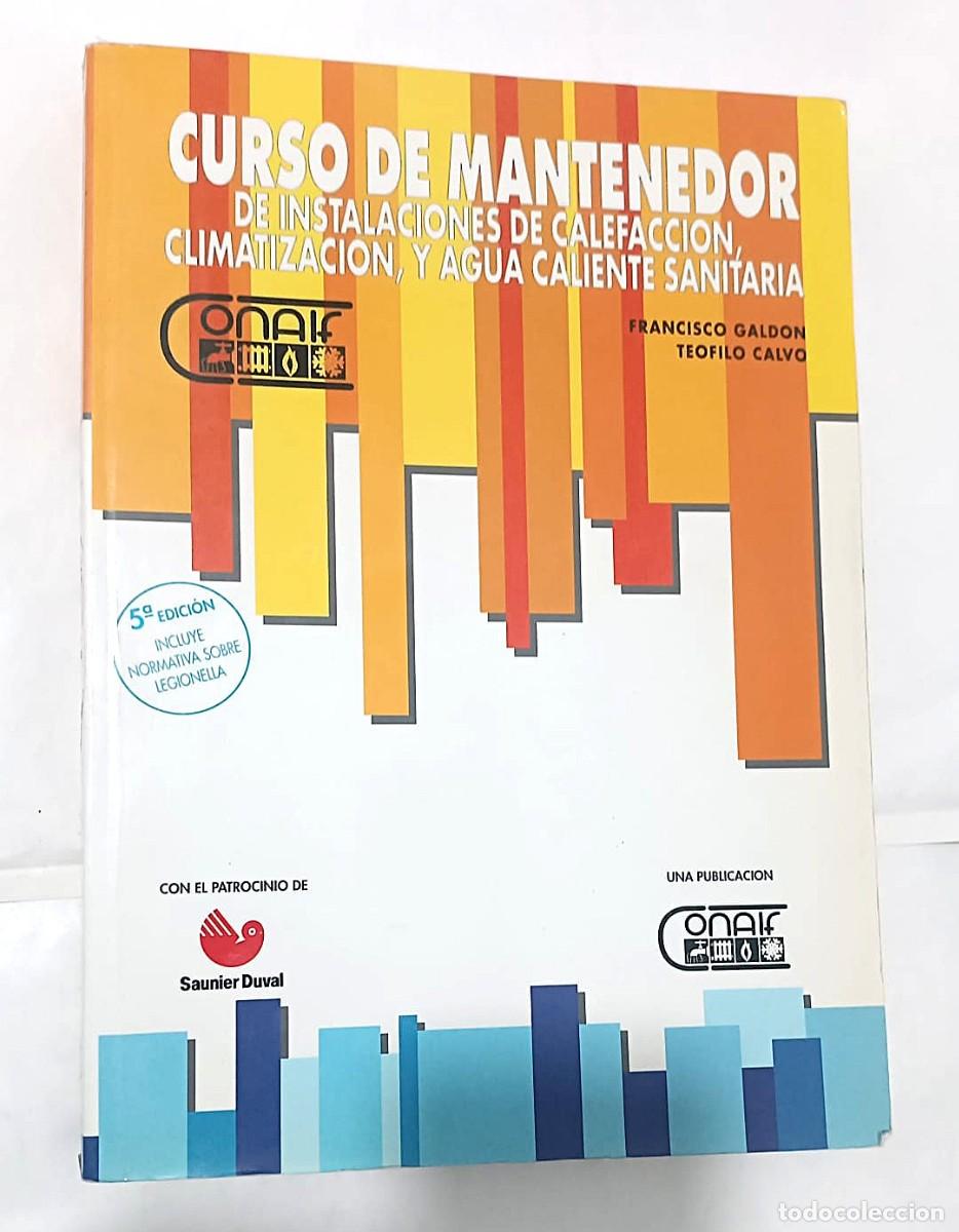 Libros de segunda mano de Ciencias: Curso de mantenedor de instalaciones de calefacci&oacute;n, climatizaci&oacute;n, y agua caliente sanitaria