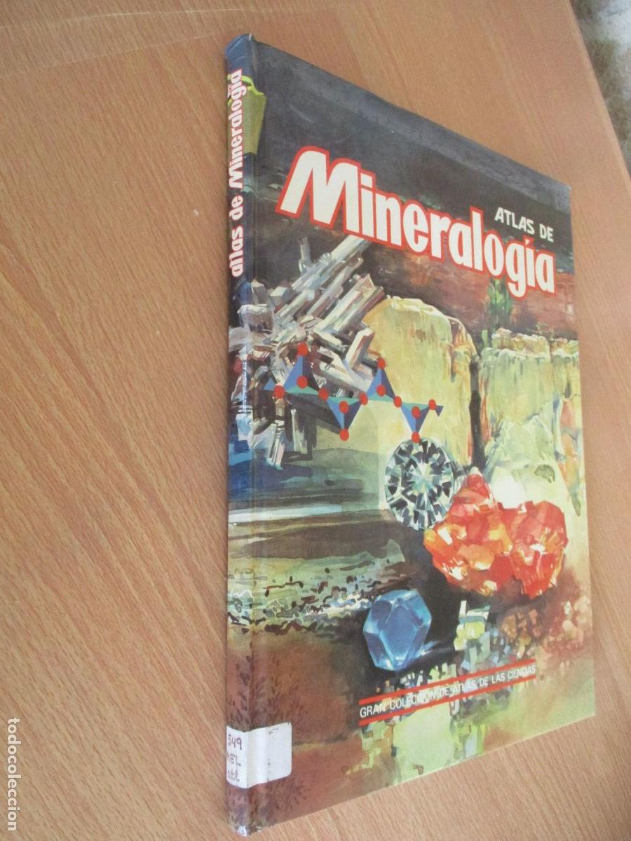 Libros de segunda mano: ATLAS DE MINERALOG&Iacute;A-GRAN COLECCI&Oacute;N DE ATLAS DE LAS CIENCIAS-EDICIONES MISTRAL-1989