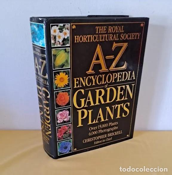 Libros de segunda mano: CHRISTOPHER BRICKELL - A-Z ENCYCLOPEDIA OF GARDEN PLANTS - THE ROYAL HORTICULTURAL SOCIETY 1997