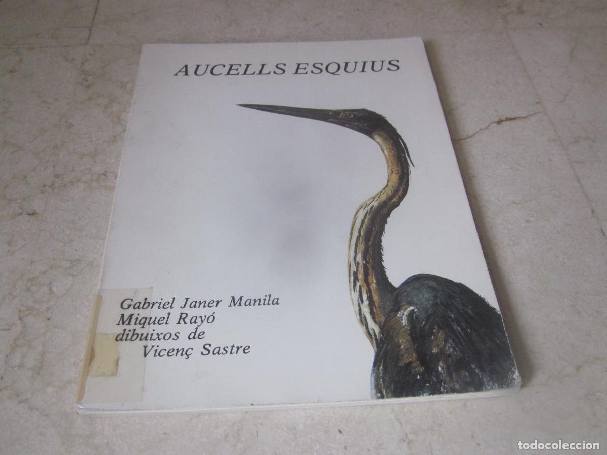 Libros de segunda mano: GABRIEL JANER - AUCELLS ESQUIUS - EDITORIAL MOLL 1980