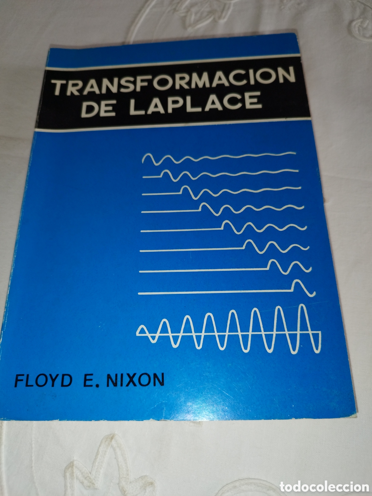 Libros de segunda mano de Ciencias: TRANSFORMACION DE LAPLACE.- FLOYD E. NIXON. ED. PARANINFO, 1970 PRIMERA EDICION.