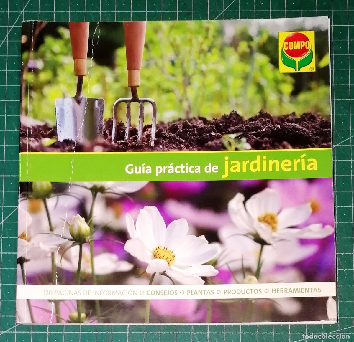 Libros de segunda mano: GU&Iacute;A PR&Aacute;CTICA DE JARDINER&Iacute;A. - COMPO Iberia, 2014