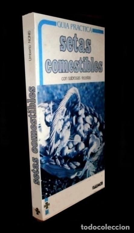 Second hand books: �F1855 - SETAS COMESTIBLES. GUIA PRACTICA. CON RECETAS. MICOLOGIA. PLANTAS. HONGOS. FLORA. COCINA.
