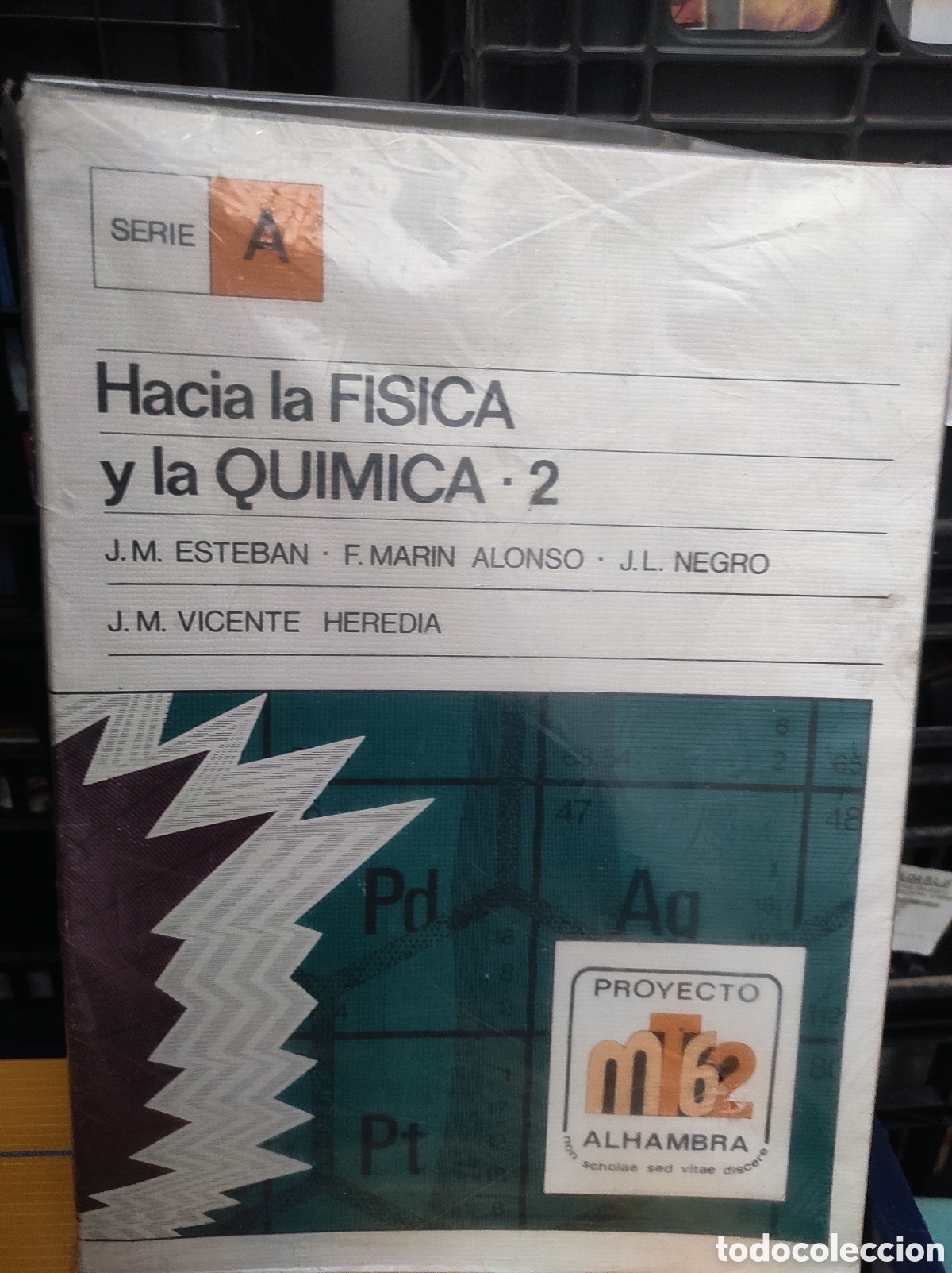 Libros de segunda mano de Ciencias: HACIA LA FISICA Y LA QUIMICA - 2 ESTEBAN ALONSO NEGRO HEREDIA. EDITORIAL ALHAMBRA (PEDIDO MINIMO 10&euro;