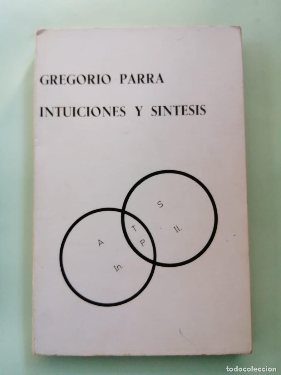Libros de segunda mano de Ciencias: INTUICIONES Y SINTESIS (GREGORIO PARRA)
