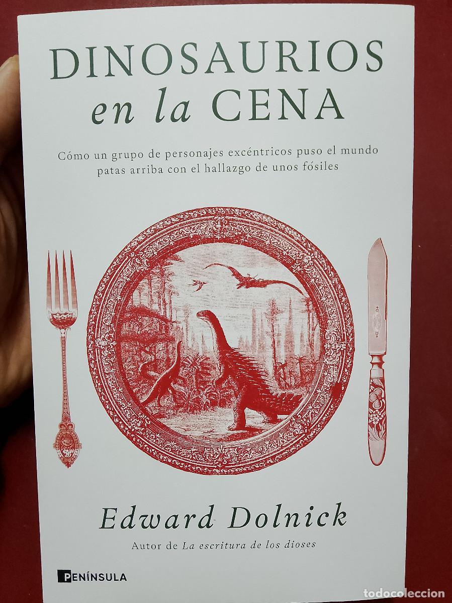 Libros de segunda mano: Richard Dolnick: Dinosaurios en la cena (Ediciones Pen&iacute;nsula. 2026)