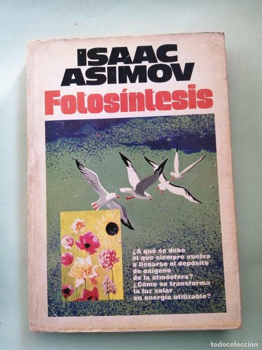 Libros de segunda mano: FOTOSINTESIS (ISAAC ASIMOV) - Foto 1