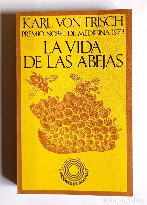 Libros de segunda mano: LA VIDA DE LAS ABEJAS - KARL VON FRISCH - EDITORIAL LABOR. 1984