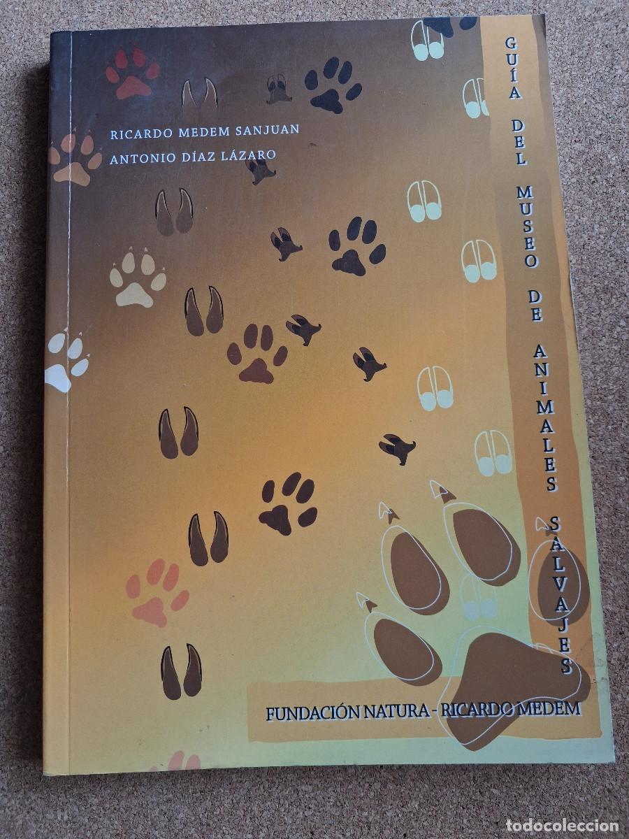 Libros de segunda mano: Gu&iacute;a del Museo de Animales Salvajes de la Fundaci&oacute;n Natura. Medem Sanjuan (Ricardo)