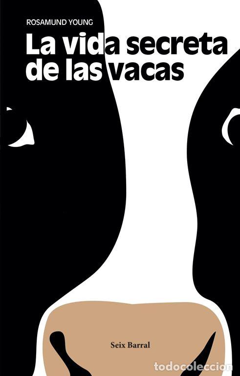 Libros de segunda mano: La vida secreta de las vacas. - Young, Rosamund.