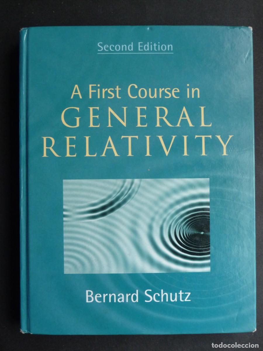 Libros de segunda mano de Ciencias: A First Course in General Relativity. Bernard Schutz