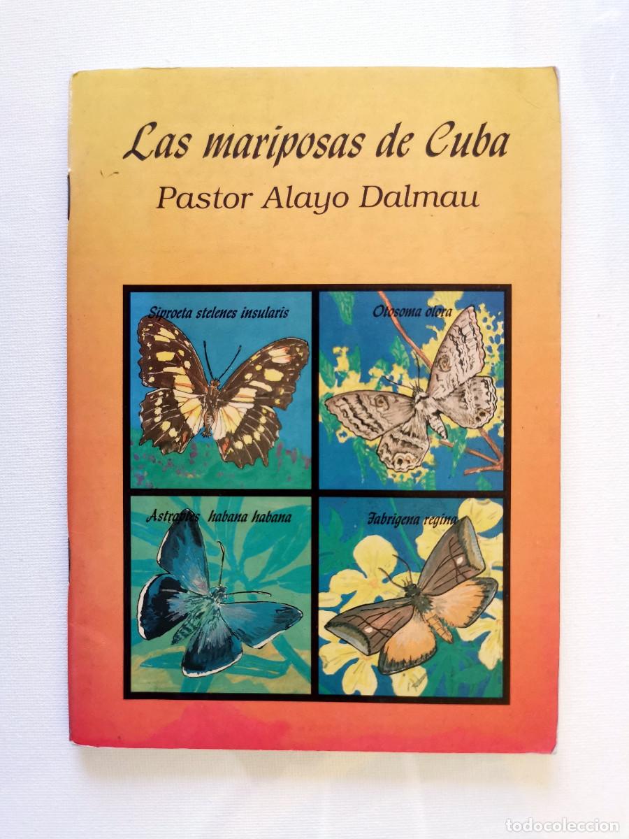 Libros de segunda mano: Las mariposas de Cuba. Pastor Alayo Dalmau.