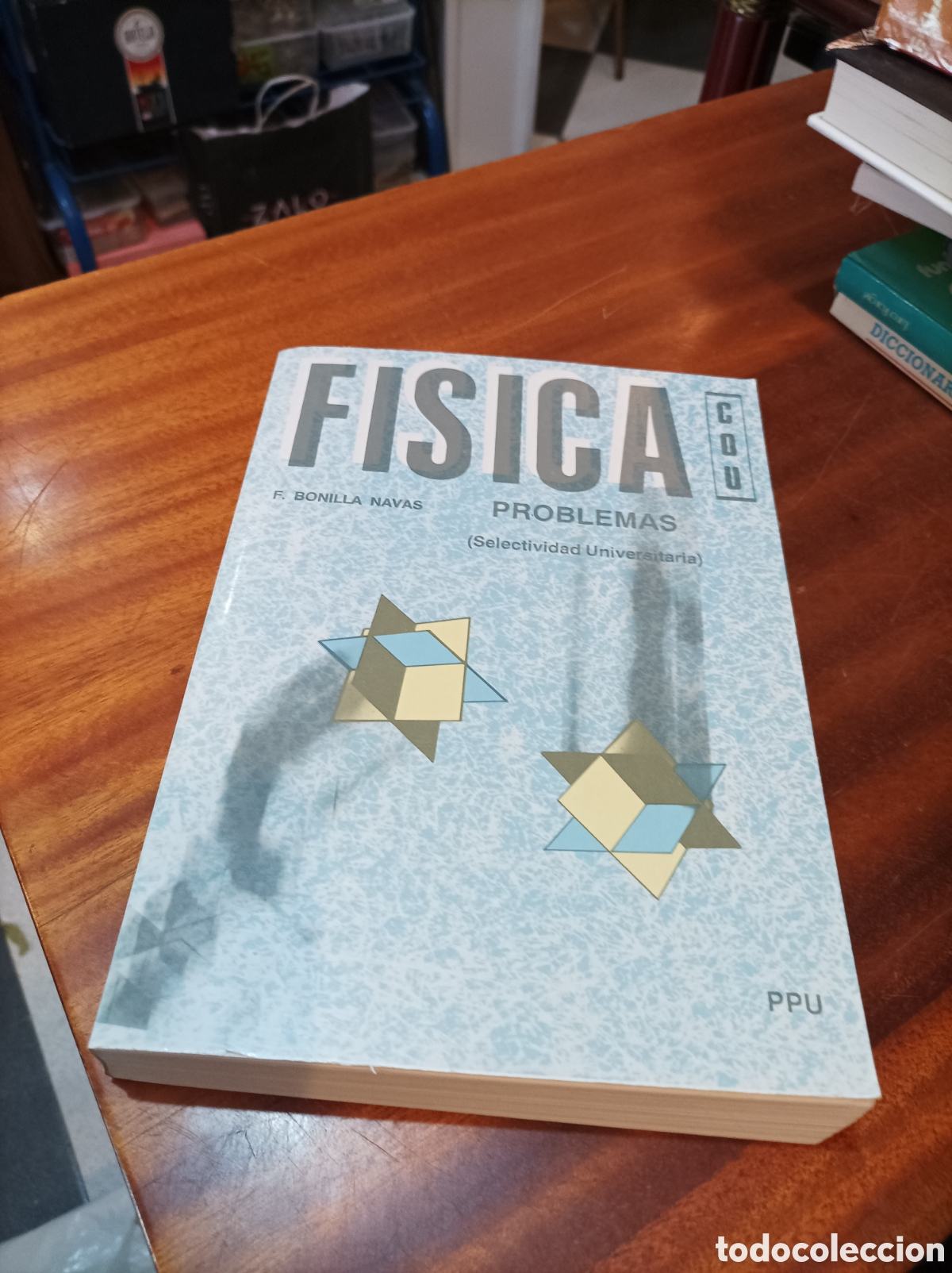 Libros de segunda mano de Ciencias: FISICA COU.PROBLEMAS ( SELECTIVIDAD UNIVERSITARIA)VOLUMEN 2.F.BONILLA NAVAS