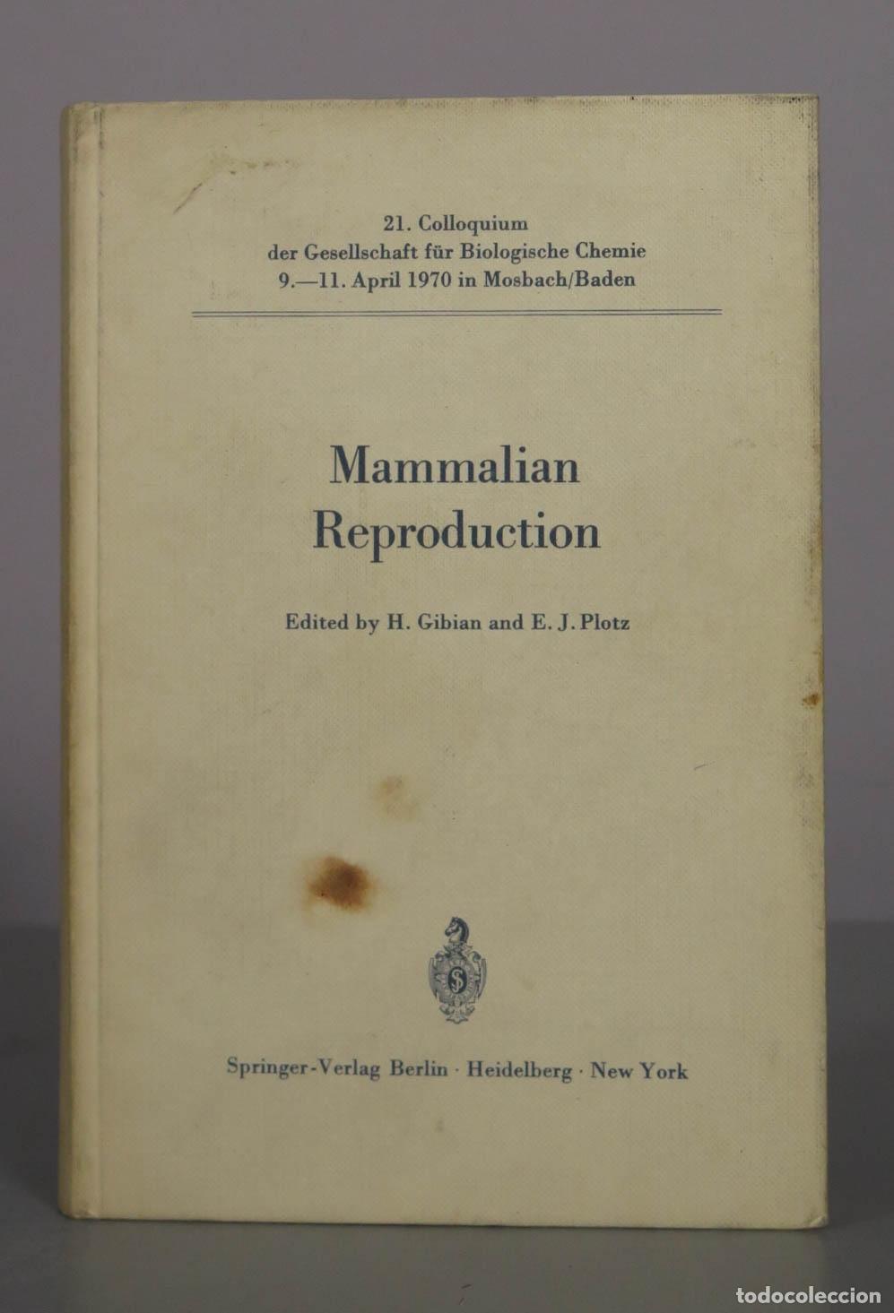Libros de segunda mano: Mammalian Reproduction - Heinz Gibian, Ernst J&uuml;rgen Plotz - Springer-Verlag