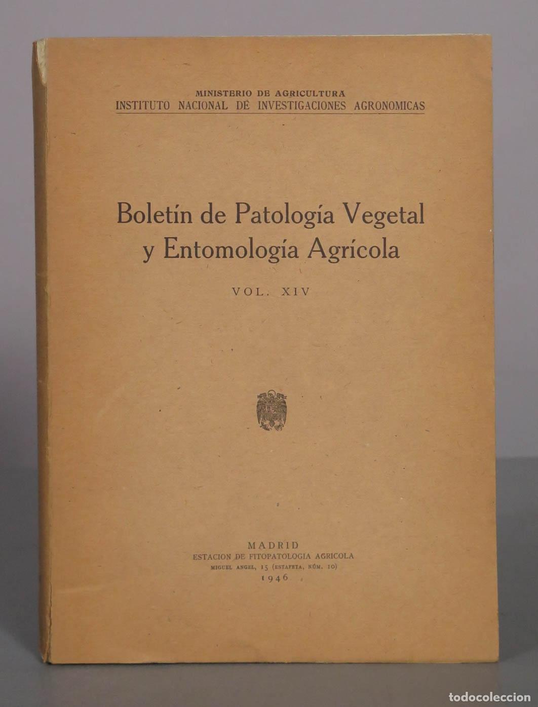 Libros de segunda mano: Bolet&iacute;n de Patolog&iacute;a Vegetal y Entomolog&iacute;a Agr&iacute;cola - Vol. XIV - Ministerio de Agricultura