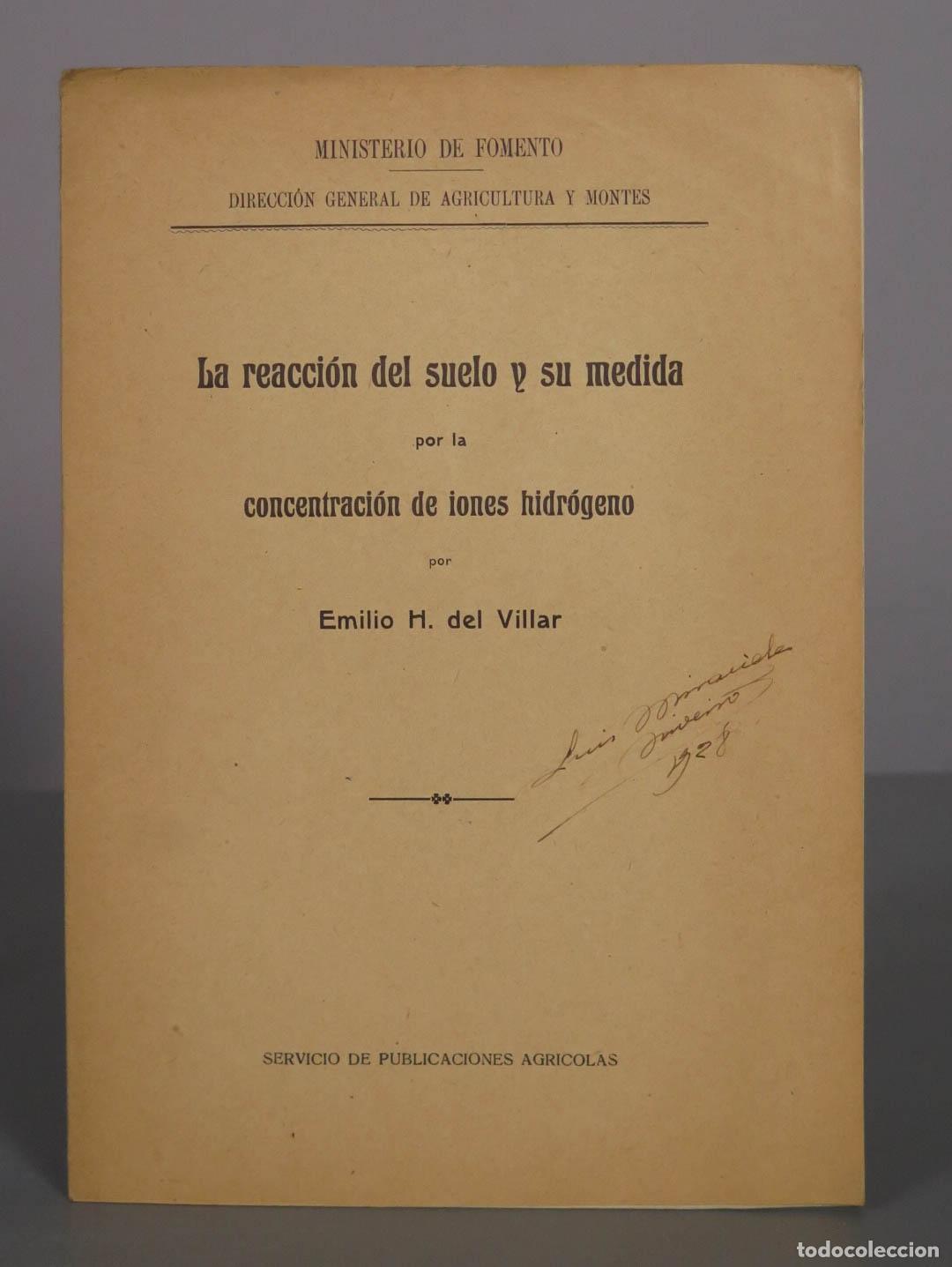 Libros de segunda mano: La reacci&oacute;n del suelo y su medida por la concentraci&oacute;n de iones hidr&oacute;geno - Emilio H. del Villar - S