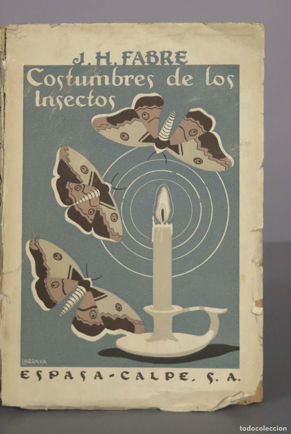 Libros de segunda mano: Costumbres de los insectos - J. H. Fabre - Espasa-Calpe