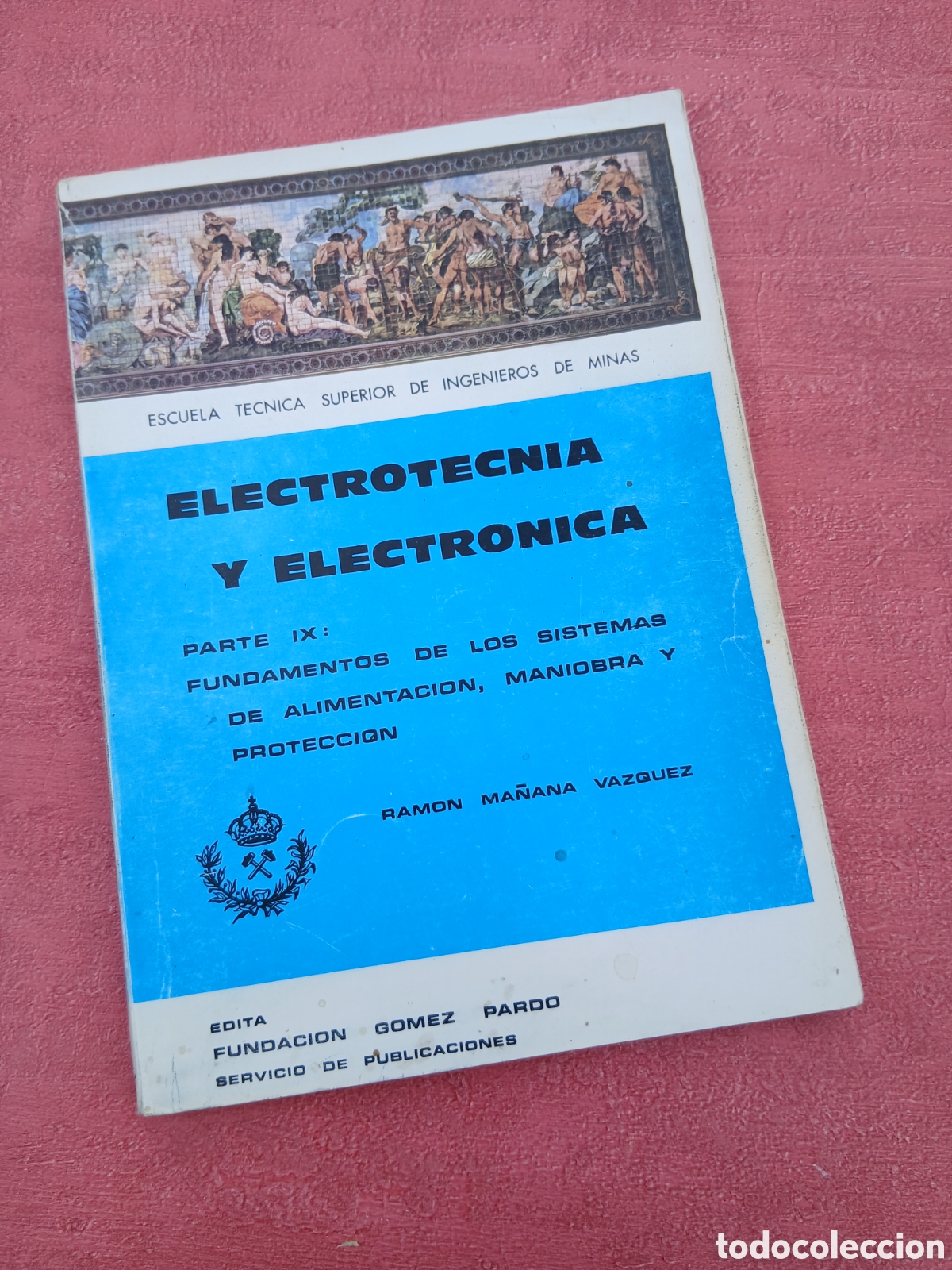 Libros de segunda mano de Ciencias: Electrot&eacute;cnia y electr&oacute;nica. Ram&oacute;n Ma&ntilde;ana V&aacute;zquez.
