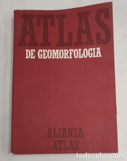 Libros de segunda mano: ATLAS DE GEOMORFOLOGIA, EDUARDO MARTINEZ Y BLANCA TELLO, ALIANZA 1986, LIBRO