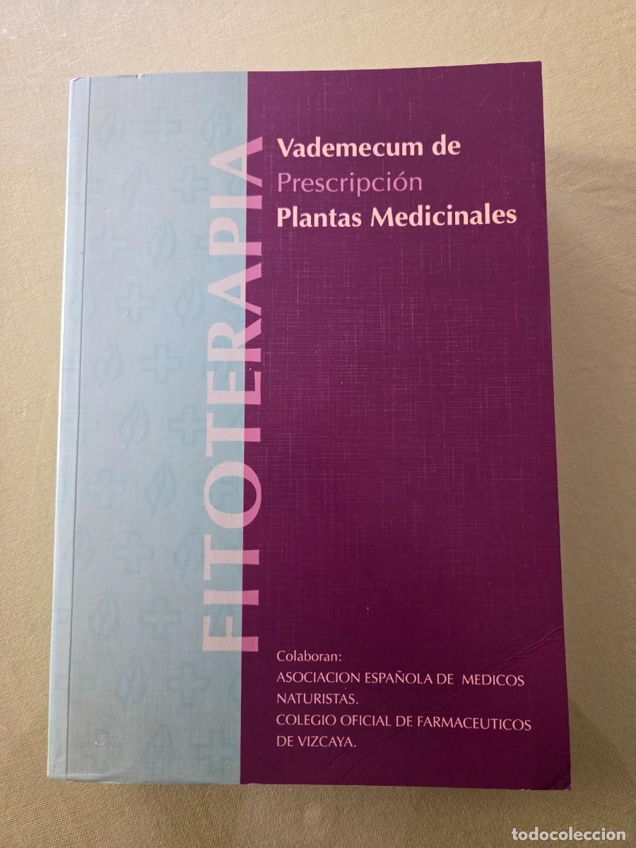 Libros de segunda mano: Fitoterapia. Vademecum de Prescripci&oacute;n de Plantas Medicinales.